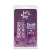 Прозрачная насадка на пенис с шипами и бугорками JELLY JOY LUST CLUSTER CLEAR - Dream Toys - в Находке купить с доставкой