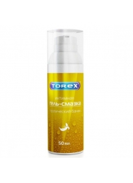 Гель-смазка на водной основе Torex  Тропический банан  - 50 мл. - Torex - купить с доставкой в Находке