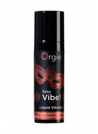 Разогревающий гель для массажа ORGIE Sexy Vibe Hot с эффектом вибрации - 15 мл. - ORGIE - купить с доставкой в Находке