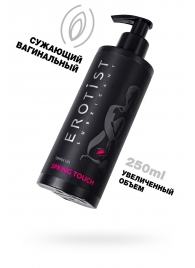 Сужающий вагинальный гель Erotist Spring Touch - 250 мл. - Erotist Lubricants - купить с доставкой в Находке