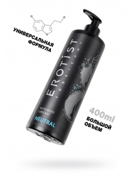 Лубрикант на водной основе Erotist Neutral - 400 мл. - Erotist Lubricants - купить с доставкой в Находке