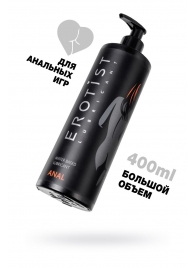 Анальный лубрикант Erotist Anal на водной основе - 400 мл. - Erotist Lubricants - купить с доставкой в Находке
