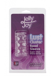 Прозрачная насадка на пенис с шипами и бугорками JELLY JOY LUST CLUSTER CLEAR - Dream Toys - в Находке купить с доставкой