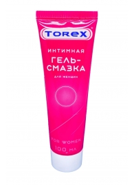 Гель-смазка на водной основе For Women - 100 мл. - Torex - купить с доставкой в Находке