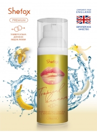 Интимная гель-смазка Shefox Premium «Тропический банан» - 50 мл. - Shefox - купить с доставкой в Находке